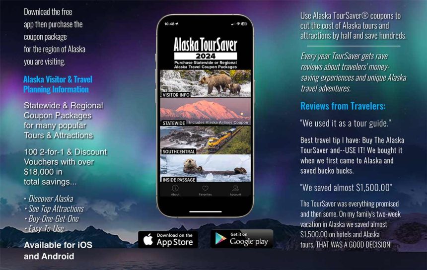 Alaska TourSaver® App Alaska Travel Coupons Alaska Deals